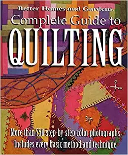 Better Homes and Gardens: Complete Guide to Quilting